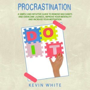 Procrastination, Kevin White