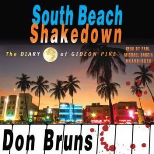 South Beach Shakedown, Don Bruns
