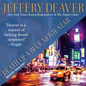 Death of a Blue Movie Star, Jeffery Deaver