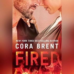 Fired, Cora Brent