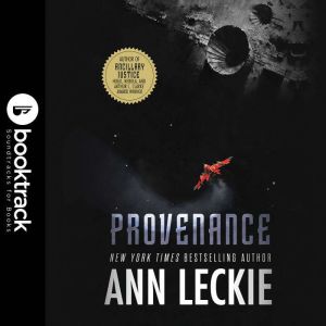 Provenance  Booktrack Edition, Ann Leckie