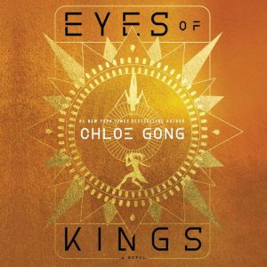 Eyes of Kings, Chloe Gong