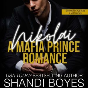 Nikolai A Mafia Prince Romance, Shandi Boyes