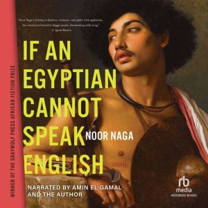 If an Egyptian Cannot Speak English, Noor Naga