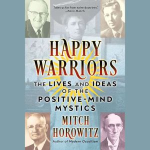 Happy Warriors, Mitch Horowitz