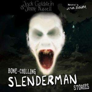 Bone Chilling Slenderman Stories, Jack Goldstein