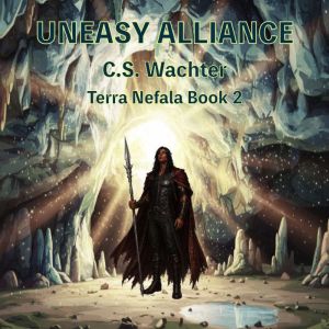 Uneasy Alliance, C.S. Wachter