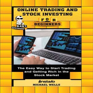 Online Trading and Stock Investing fo..., Instafo, Michael Wells