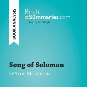 Song of Solomon by Toni Morrison Boo..., Bright Summaries