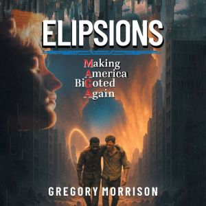 ELIPSIONS MAGA, Gregory A. Morrison