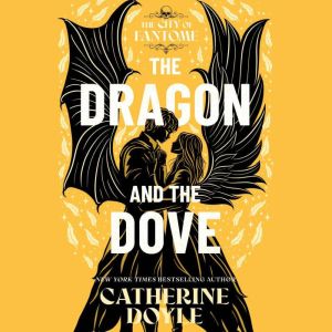 The Dragon and the Dove, Catherine Doyle