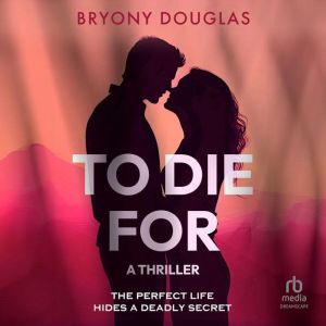 To Die For, Bryony Douglas