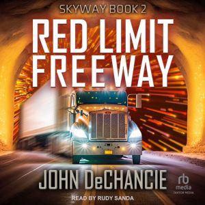 Red Limit Freeway, John DeChancie