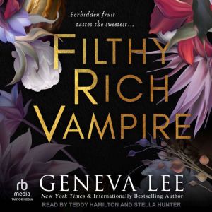 Filthy Rich Vampire, Geneva Lee