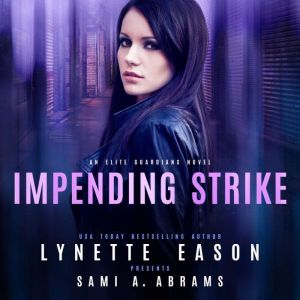 Impending Strike, Lynette Eason