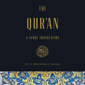 The Quran A Verse Translation, M.A.R. Habib
