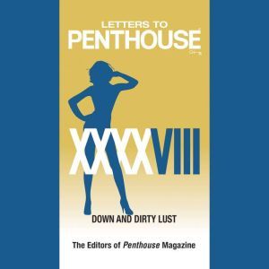 300px x 300px - Letters to Penthouse XXXXVIII - Audiobook Download | Listen Now!