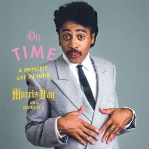 On Time: A Princely Life in Funk, Morris Day