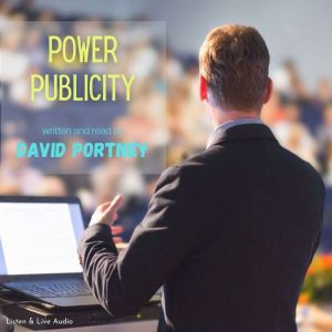 Power Publicity, David R. Portney