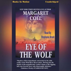 Eye Of The Wolf, Margaret Coel