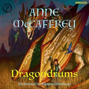 Dragondrums, Anne McCaffrey