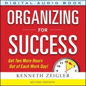 Organizing for Success, Second Editio..., Kenneth Zeigler