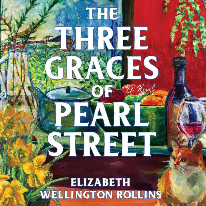 The Three Graces of Pearl Street, Elizabeth Wellington Rollins