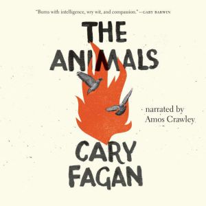 The Animals, Cary Fagan