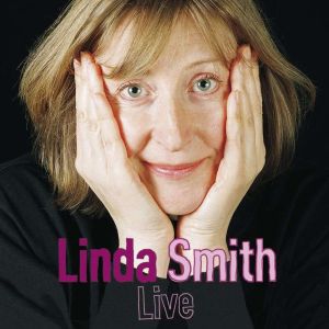 Linda Smith Live, Linda Smith