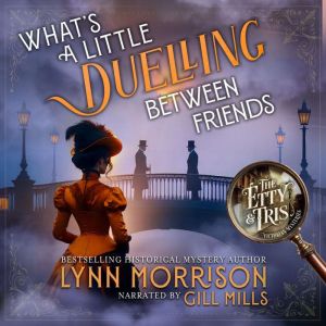 Whats A Little Duelling Between Frie..., Lynn Morrison