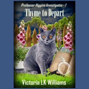 Thyme to Depart, Victoria LK Williams