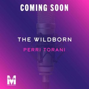 The Wildborn, Perri Torani