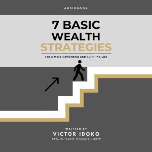 7 Basic Wealth Strategies, Victor Idoko