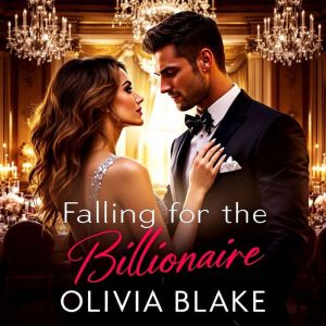 Falling for the Billionaire, Olivia Blake
