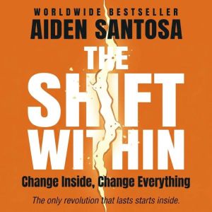 The Shift Within, Aiden Santosa