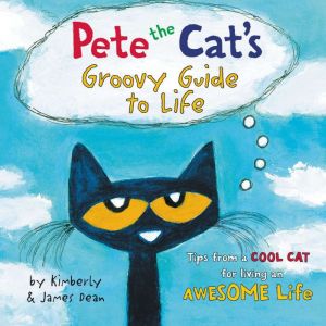 Pete the Cats Groovy Guide to Life, James Dean