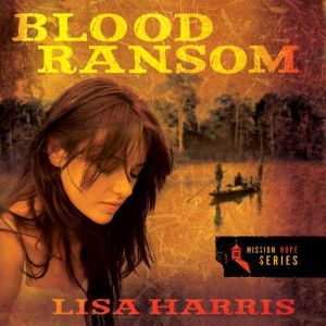 Blood Ransom, Lisa Harris