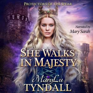 She Walks in Majesty, MaryLu Tyndall