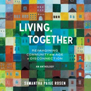 Living, Together, Samantha Paige Rosen