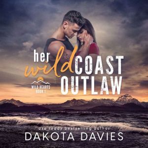 Her Wild Coast Outlaw, Dakota Davies