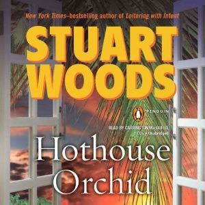 Hothouse Orchid, Stuart Woods