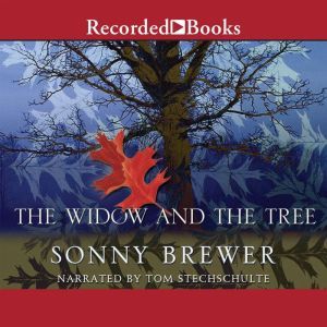The Widow and the Tree, Sonny Brewer