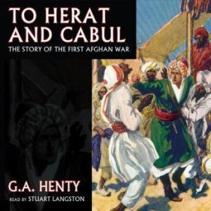 To Herat and Cabul, G. A. Henty