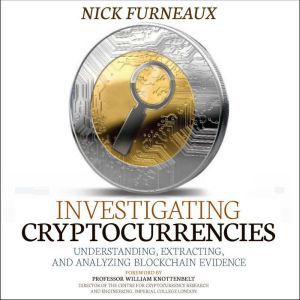 Investigating Cryptocurrencies, Nick Furneaux