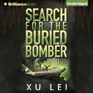Search for the Buried Bomber, Xu Lei