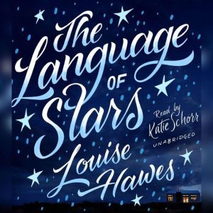 The Language of Stars, Louise Hawes