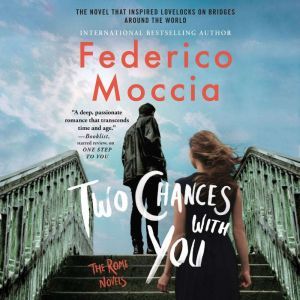 Two Chances with You, Federico Moccia