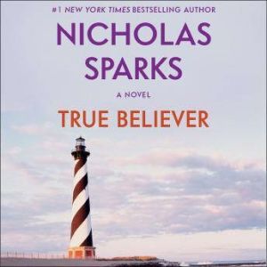 True Believer, Nicholas Sparks