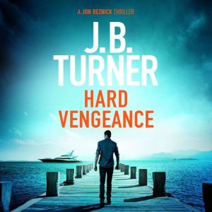 Hard Vengeance, J. B. Turner