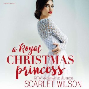 A Royal Christmas Princess, Scarlet Wilson